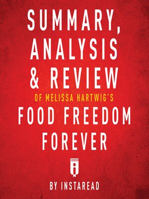 cover image of Summary, Analysis & Review of Melissa Hartwig's Food Freedom Forever